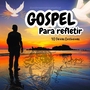 Gospel para Refletir