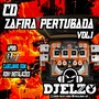 CD ZAFIRA PERTUBADA 2026 BY DJ ELZO