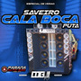 SAVEIRO CALA BOCA PUTA ESP DE VERAO