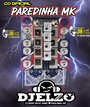 CD PAREDINHA MK 2026 AS TOP BY DJ ELZO