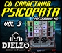 CD CARREINHA PSICOPATA VOL 03 BY DJ ELZO