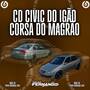 CD CIVIC DO IGAO E CORSA DO MAGRAO