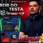 BOB DO TESTA VOL.08 DJHENRIQUE