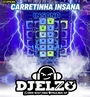 CD CARRETINHA INSANA 2026 BY DJ ELZO