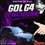 GOL G4 DO MATHEUZINHO ESP FIM DE ANO