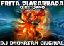 Frita_Diabarrada_O_Retorno_Especial_Mega_Funk_Evo...