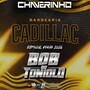 CD Barbearia Cadillac e Bob Do Toniolo