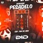 Reboque Pesadelo - DJ Did