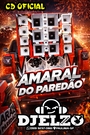 CD AMARAL DO PAREDAO 2026 BY DJ ELZO