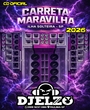 CD CARRETA MARAVILHA 2026 BY DJ ELZO