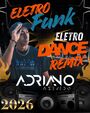 CD ELETRO FUNK E ELETRO DANCE REMIX 2026