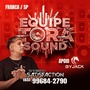 EQUIPE TORA SOUND  FRANCA SP
