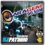 GARAGEM DO SOM - VOLUME 3 BY DJ PATINHO