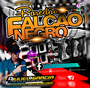 CD Paredao falcao negro vol 01 Dj Jullyel Garcia