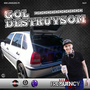 CD GOL DESTROY SOM BY DJ FREQUENCY MIX