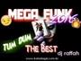 Mega Funk The Best Dj Raffah