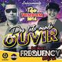 DM BOYS - PRA TODO MUNDO OUVIR - RMX DJ FREQUENCY...