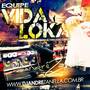 VIDA LOKA DJ ANDRE ZANELLA