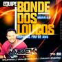 BONDE DOS LOUCOS VOL4