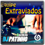EQUIPE EXTRAVIADOS - VOLUME 2 BY DJ PATINHO