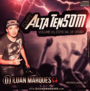 Equipe Alta TenSom - Volume 3 - DJ Luan Marques