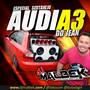 AUDI A3 DO JEAN ESPECIAL SERTANEJO