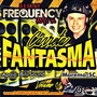 CD CARRETA FANTASMA - DJ FREQUENCY MIX
