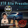 VTR Alta Pressao do Eliabe - DJ Luan Marques