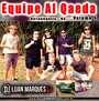 Equipe Al Qaeda - Volume 5 - DJ Luan Marques