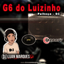G6 do Luizinho - DJ Luan Marques