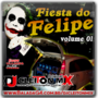 Fiesta do Felipe vol 1 Dj Cleiton Mix