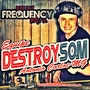 CD EQUIPE DESTROY SOM - ANTONIO CARLOS MG
