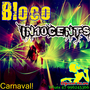 Bloco In10cents - Pancada - Funk - Esp Carnaval
