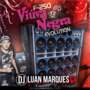 F250 Viuva Negra Evolution - DJ Luan Marques